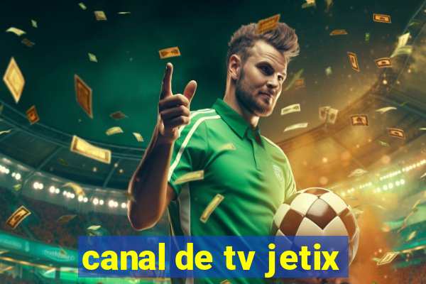 canal de tv jetix